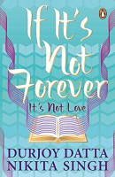If It's Not Forever. It's Not Love
