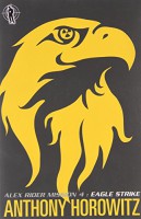 Eagle Strike (Alex Rider 4)