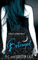 Betrayed. The House of Night. Book 2