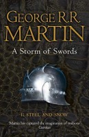 A Storm of Swords: Steel and Snow: Book 3 Part 1 of a Song of Ice and Fire