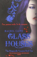 Glass Houses: The Morganville Vampires Book One