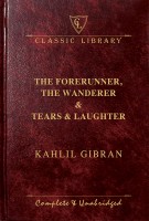 The forerunner, the wanderer & tears & laughter