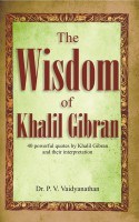 The wisdom of Khalil Gibran
