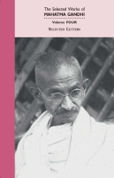The Selected Works of Mahatma Gandhi Vol. IV Selected Letters