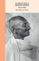 The Selected Works of Mahatma Gandhi Vol. V The Voice of Truth