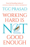 Working hard is not good enough