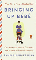 Bringing Up Bebe