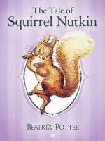 The Tale of Squirrel Nutkin illustrated