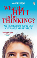 What the Hell is He Thinking?