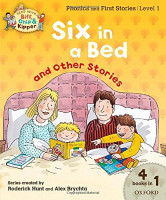 Oxford Reading Tree Read With Biff, Chip, and Kipper: Level 1 Phonics & First Stories: Six in a Bed and Other Stories
