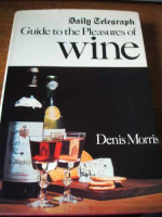 Daily Telegraph Guide to the Pleasures of Wine