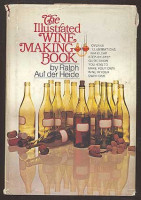 The Illustrated Wine Making Book