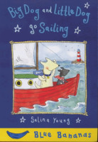 Big Dog and Little Dog Go Sailing