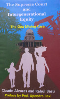 The supreme court and intergenerational equity the Goa mining case