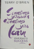 Sometimes you win, sometimes you learn