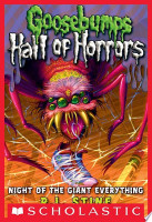 Night of the Giant Everything (Goosebumps Hall of Horrors #2)