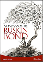 At School with Ruskin Bond