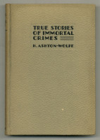 The true stories of immortal crimes