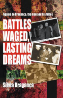 Battles Waged, Lasting Dreams