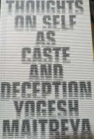 Thoughts on self as caste and deception
