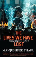 The lives we have lost : essays & opinions on Nepal