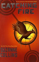 Catching Fire : The Hunger Games (Second Book)