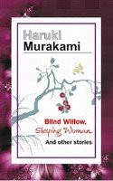 Blind Willow, Sleeping Women and other stories