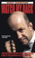Watch My Back : The Geoff Thompson Story